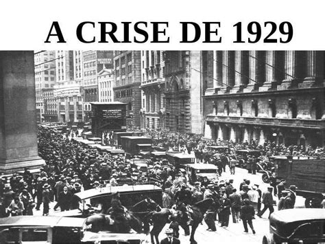 crise da década de 1929.